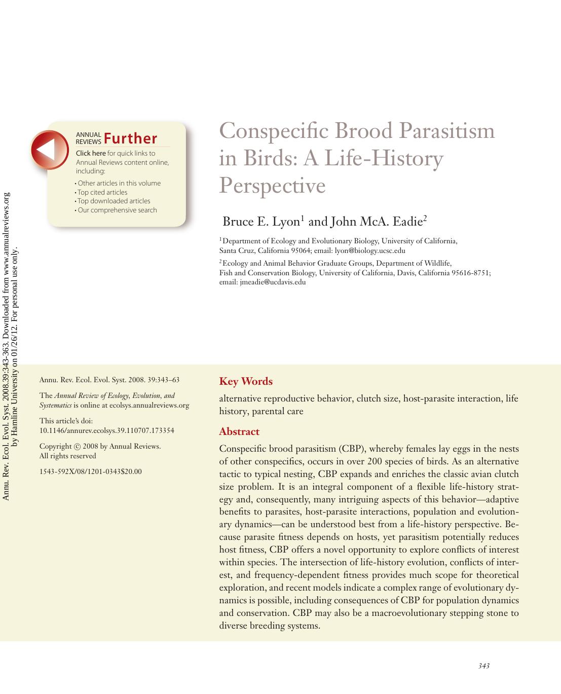 Conspecific Brood Parasitism in Birds: A Life-History Perspective by Bruce E. Lyon1 & John McA. Eadie2