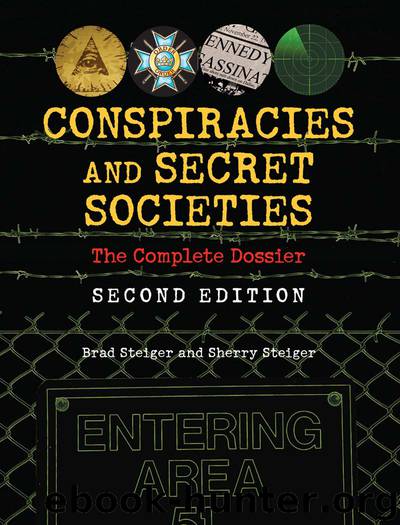 Conspiracies and Secret Societies by Brad Steiger & Sherry Steiger
