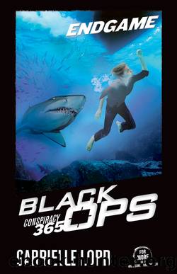 Conspiracy 365 Black Ops: Endgame #3 by Gabrielle Lord