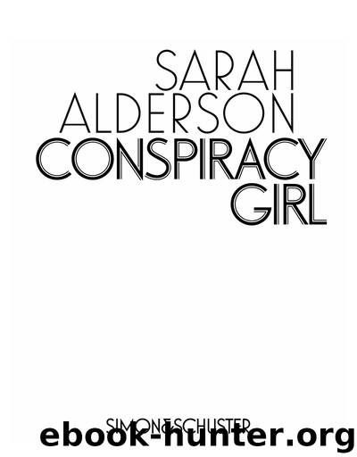 Conspiracy Girl by Sarah Alderson