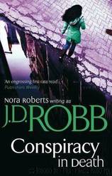 Conspiracy In Death by J D Robb