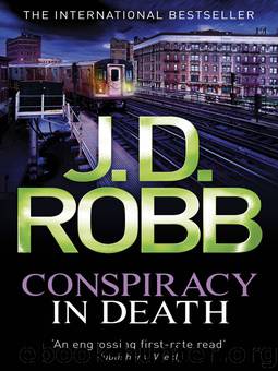 Conspiracy in Death by J. D. Robb - In Death 08 - Conspiracy in Death