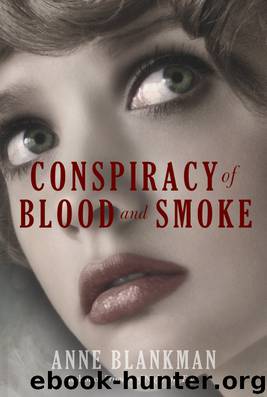Conspiracy of Blood and Smoke by Anne Blankman