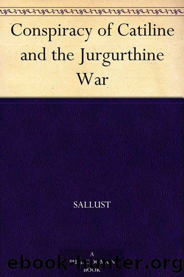 Conspiracy of Catiline and the Jurgurthine War by Sallust