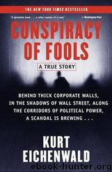 Conspiracy of Fools: A True Story by Kurt Eichenwald