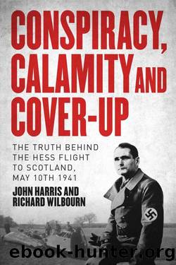 Conspiracy, Calamity, and Cover-Up by John Harris & Richard Wilbourn