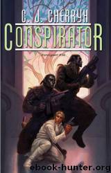 Conspirator by C. J. Cherryh
