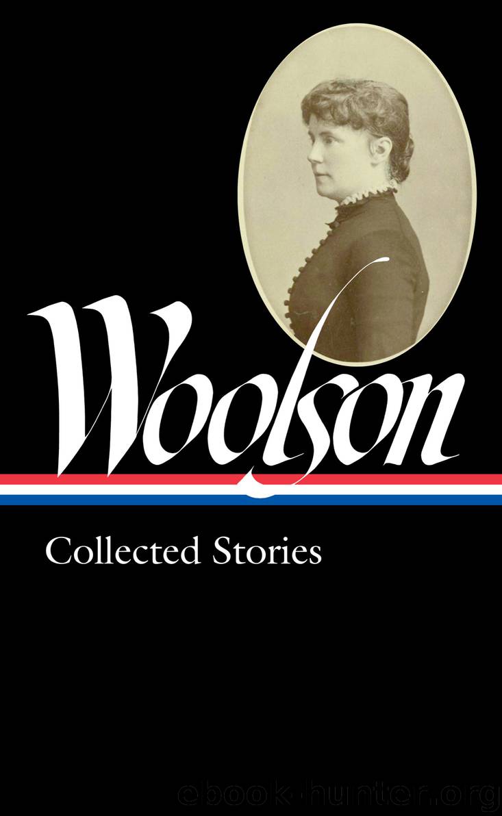 Constance Fenimore Woolson by Constance Fenimore Woolson