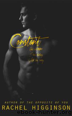 Constant (The Confidence Game Book 1) by Rachel Higginson