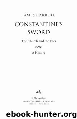 Constantine's Sword by James Carroll