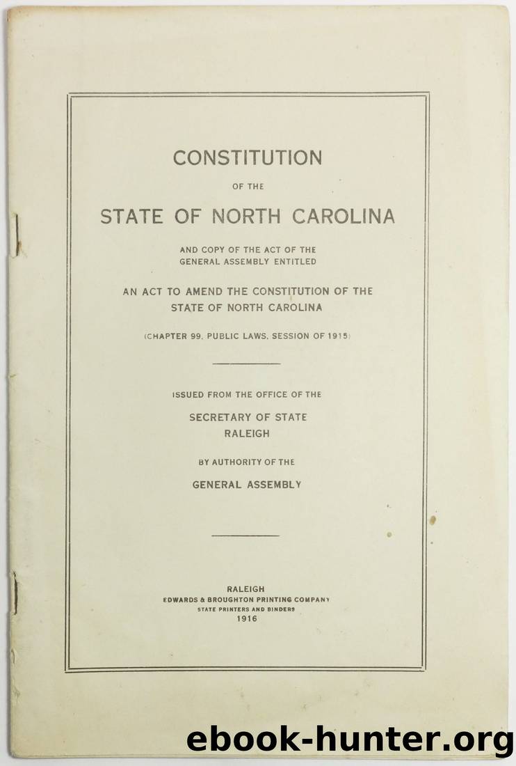 Constitution of the State of North Carolina and Copy of the Act of the ... by North Carolina