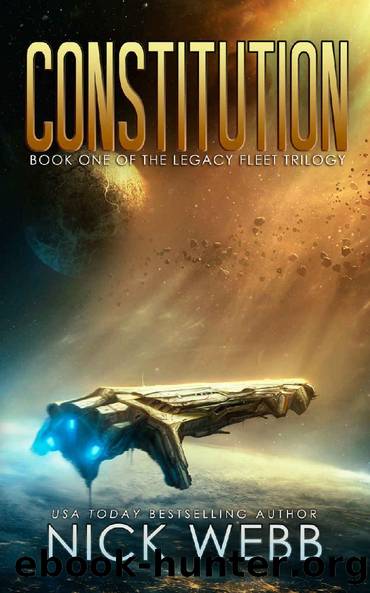 Constitution: Book 1 of The Legacy Fleet Trilogy by Nick Webb