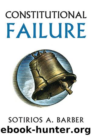 Constitutional Failure by Sotirios Barber