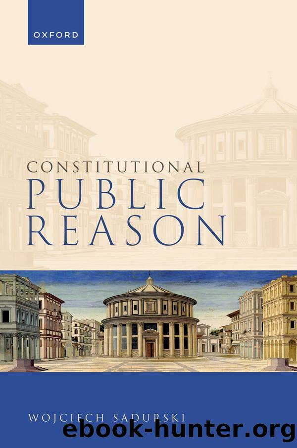 Constitutional Public Reason by Sadurski Wojciech;