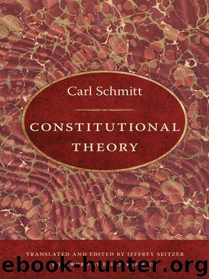 Constitutional Theory by Carl Schmitt