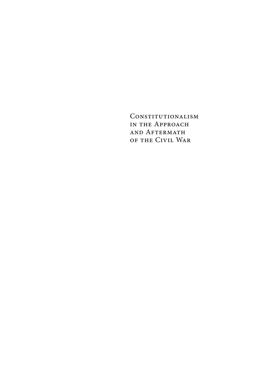 Constitutionalism in the Approach and Aftermath of the Civil War by Paul D. Moreno; Jonathan O'Neill