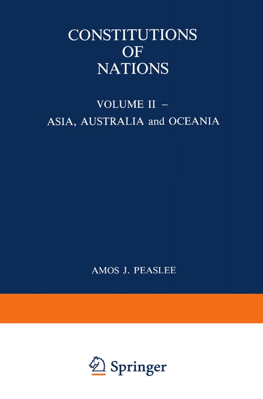 Constitutions of Nations: Volume II â Asia, Australia and Oceania by Amos J. Peaslee (auth.)