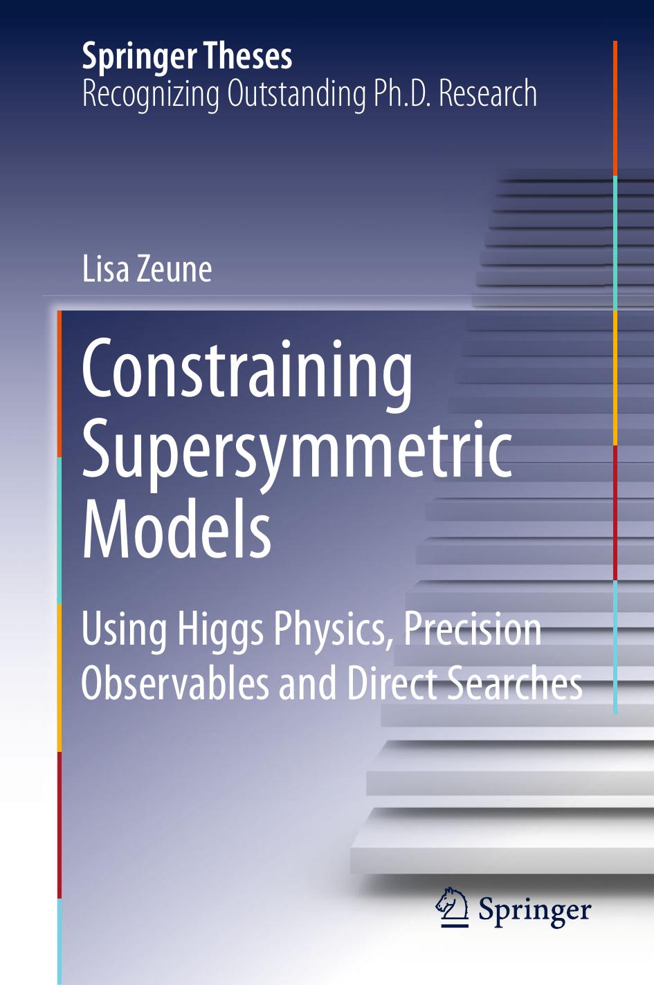 Constraining Supersymmetric Models by Using Higgs Physics Precision Observables & Direct Searches (2015)