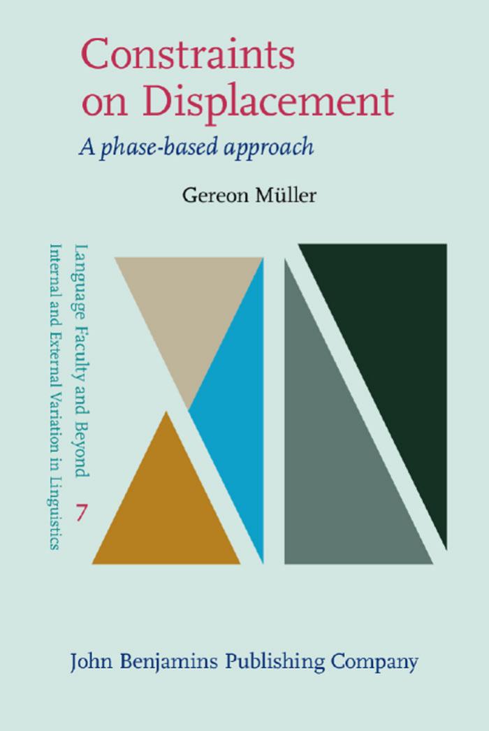 Constraints on Displacement: A Phase-Based Approach by Gereon Müller