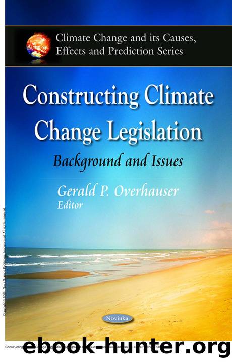 Constructing Climate Change Legislation: Background and Issues : Background and Issues by Gerald P. Overhauser
