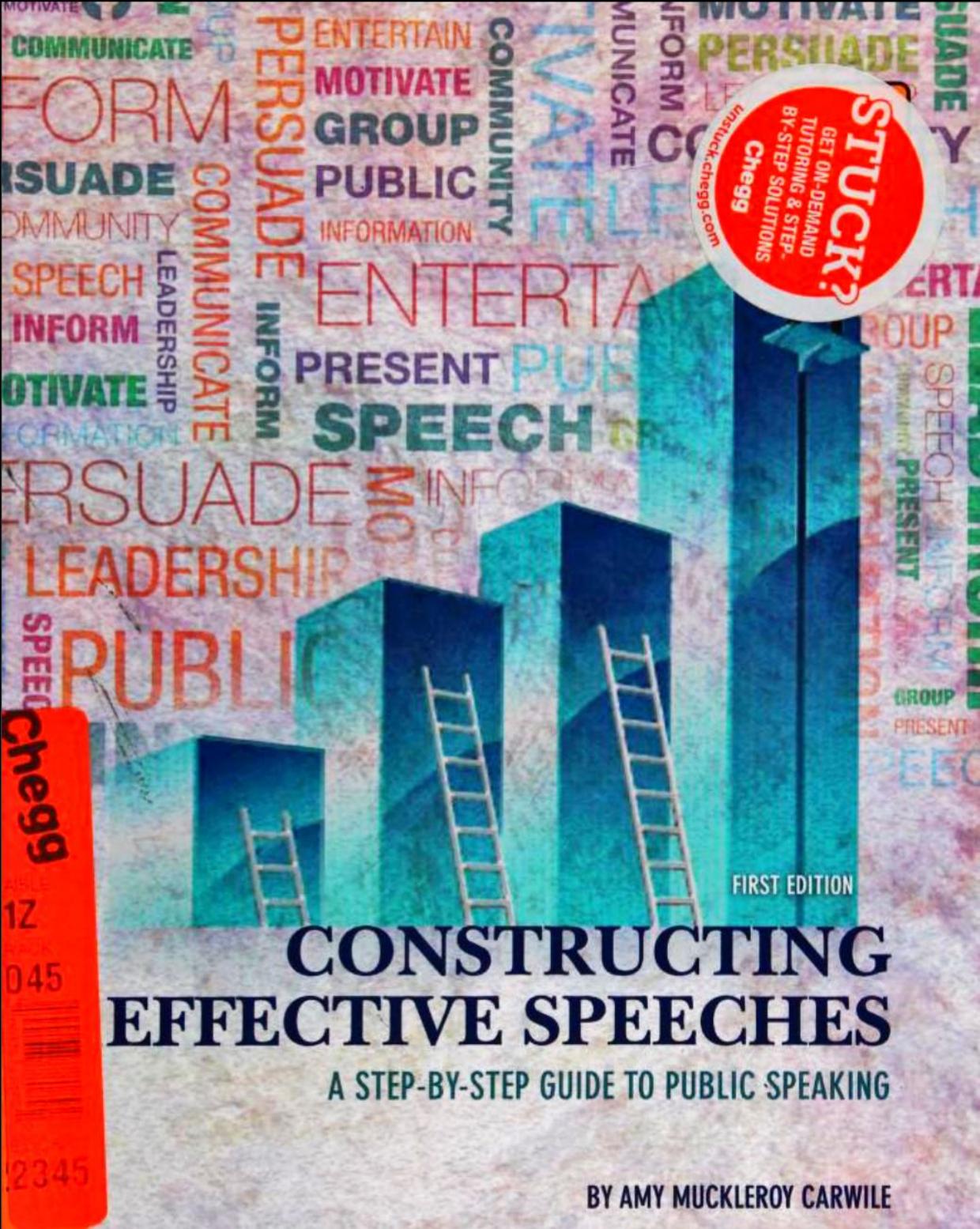 Constructing Effective Speeches: A Step-by-Step Guide to Public Speaking by Amy Muckleroy Carwile