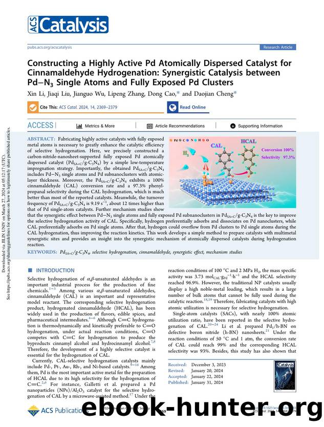 Constructing a Highly Active Pd Atomically Dispersed Catalyst for Cinnamaldehyde Hydrogenation: Synergistic Catalysis between PdâN3 Single Atoms and Fully Exposed Pd Clusters by Xin Li Jiaqi Liu Jianguo Wu Lipeng Zhang Dong Cao & Daojian Cheng