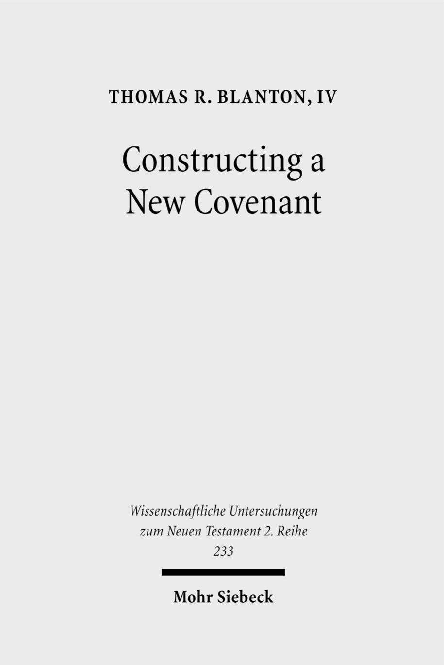 Constructing a New Covenant by Blanton IV