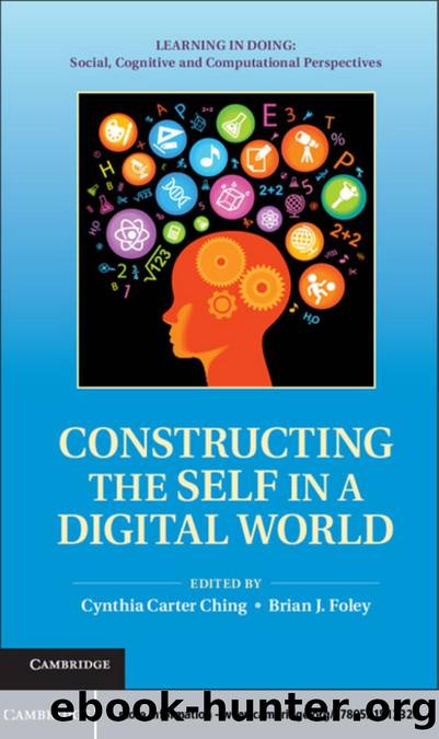 Constructing the Self in a Digital World by Cynthia Carter Ching; Brian J. Foley