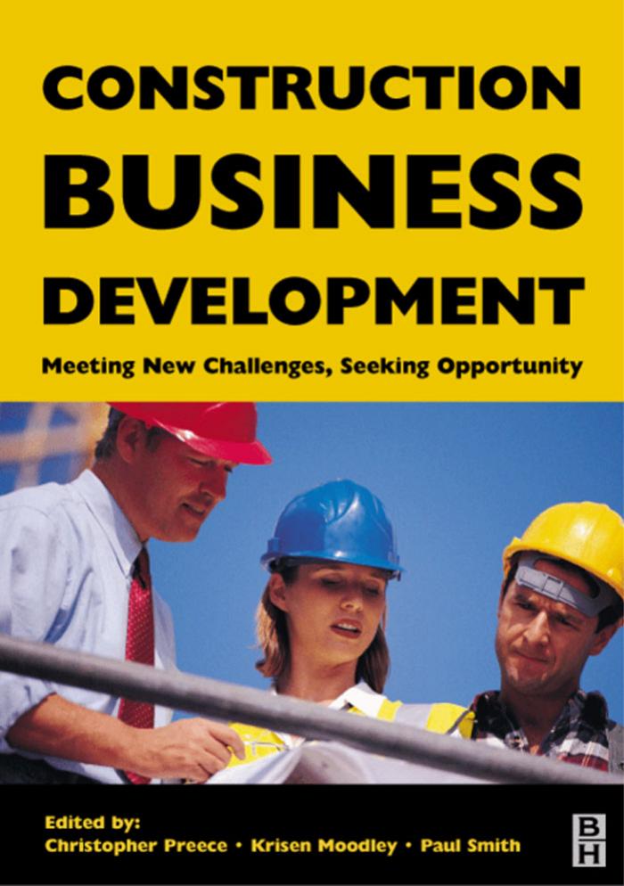 Construction Business Development by Christopher Preece Paul Smith Krisen Moodley