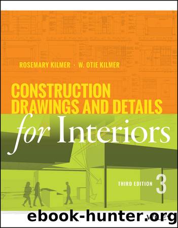 Construction Drawings and Details for Interiors by Kilmer Rosemary; Kilmer W. Otie; & W. Otie Kilmer