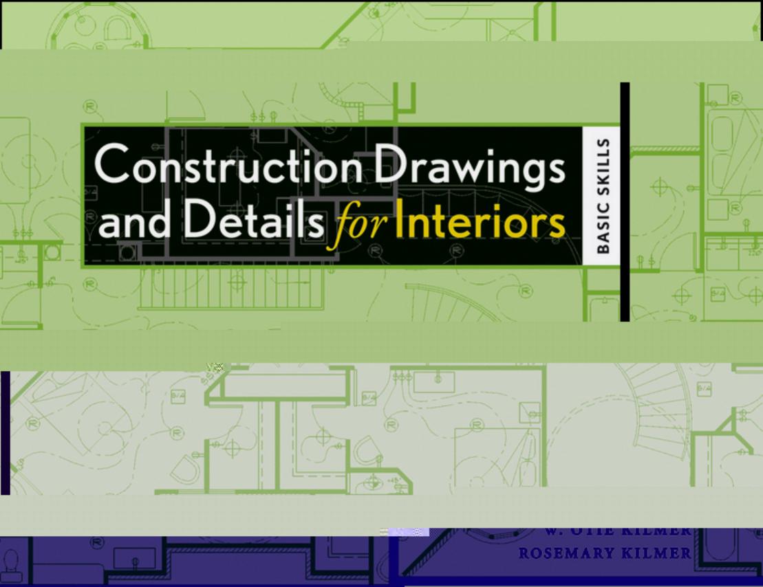 Construction Drawings and Details for Interiors. Basic Skills by Unknown