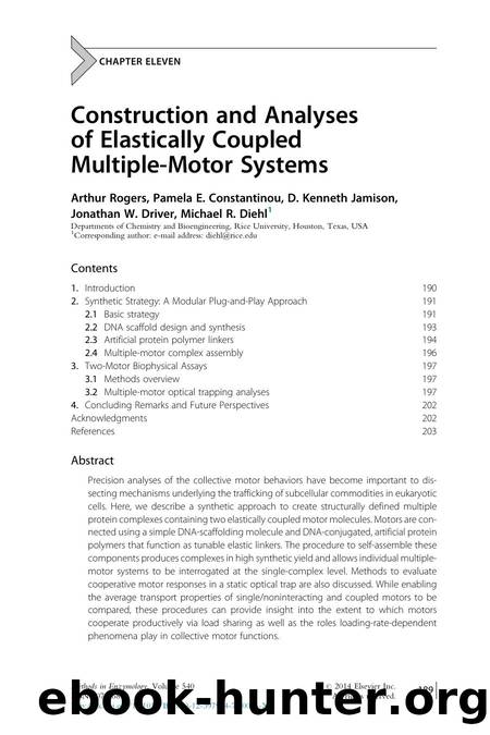 Construction and Analyses of Elastically Coupled Multiple-Motor Systems by Arthur Rogers & Pamela E. Constantinou & D. Kenneth Jamison & Jonathan W. Driver & Michael R. Diehl