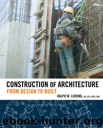 Construction of Architecture by Ralph W. Liebing