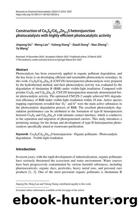 Construction of Co9S8Cd0.5Zn0.5S heterojunction photocatalysts with highly efficient photocatalytic activity by Jinpeng Du & Meng Lan & Yulong Xiang & Xiaoli Dong & Nan Zheng & Yu Wang