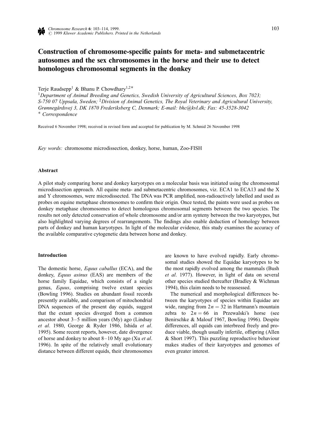 Construction of chromosome-specific paints for meta- and submetacentric autosomes and the sex chromosomes in the horse and their use to detect homologous chromosomal segments in the donkey by Unknown