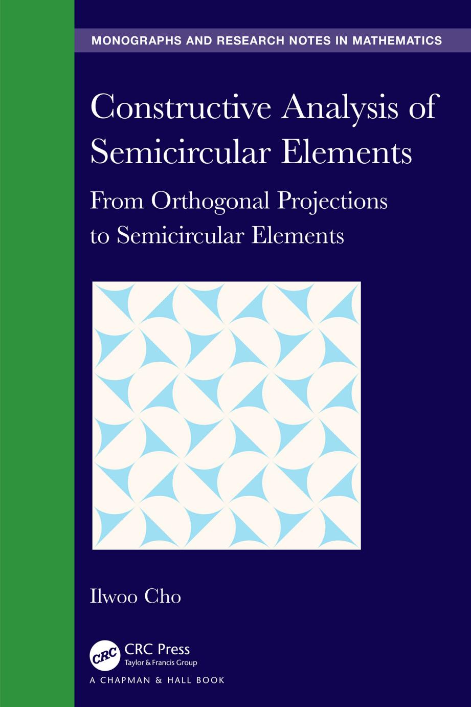 Constructive Analysis of Semicircular Elements. From Orthogonal Projections to Semicircular Elements by Ilwoo Cho