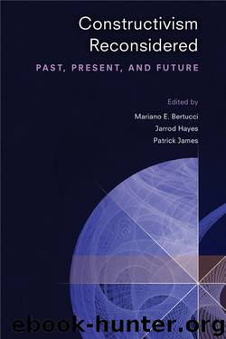 Constructivism Reconsidered by Bertucci Mariano E. Hayes Jarrod James Patrick & Jarrod Hayes & Patrick James