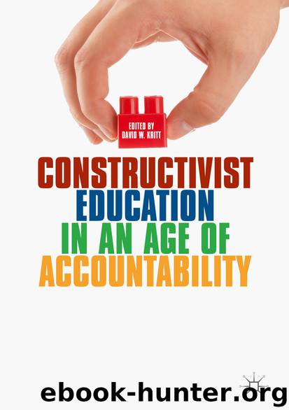 Constructivist Education in an Age of Accountability by David W. Kritt