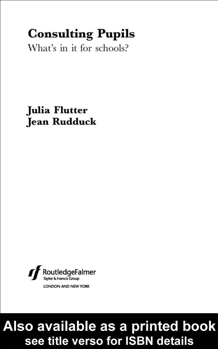 Consulting Pupils: What's In It for Schools? (What's in It for Schools) by Julia Flutter
