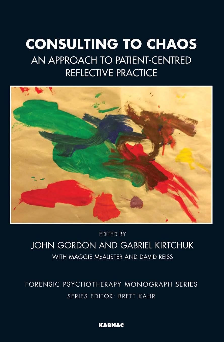 Consulting to Chaos: An Approach to Patient-Centred Reflective Practice by Unknow