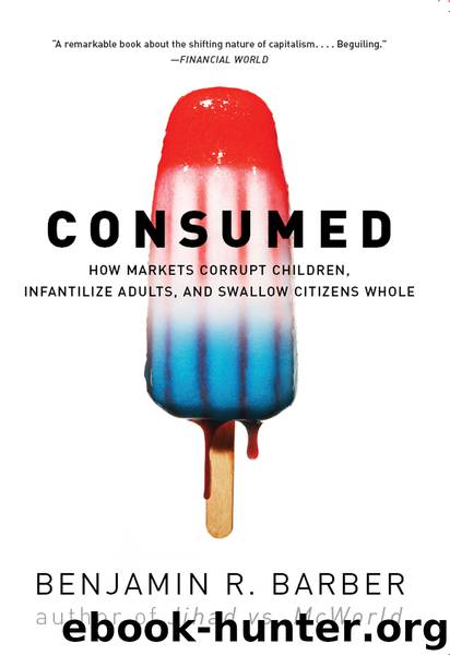 Consumed by Benjamin R. Barber