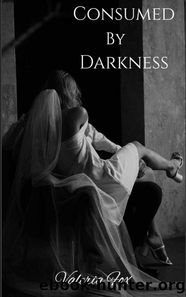 Consumed by Darkness by Fox Valeria