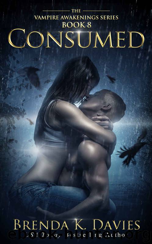Consumed: The Vampire Awakenings, Book 8 by Davies Brenda K