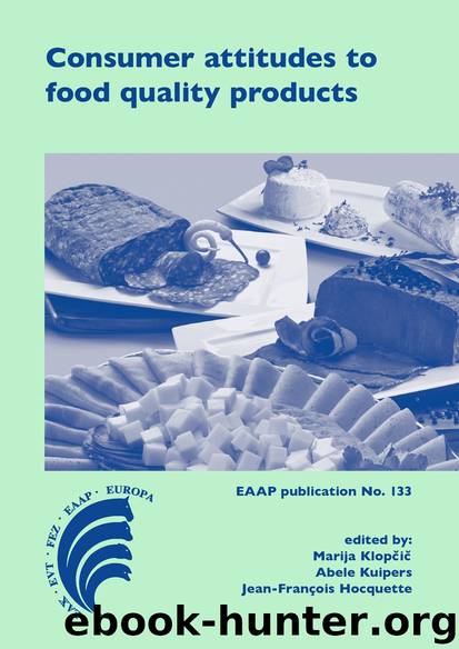 Consumer Attitudes to Food Quality Products by Marija Klopčič Abele Kuipers Jean-François Hocquette