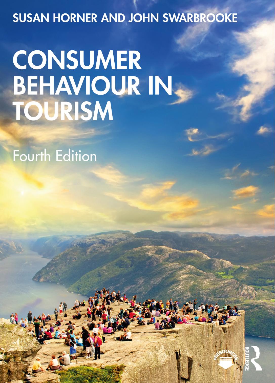 Consumer Behaviour in Tourism by Susan Horner John Swarbrooke