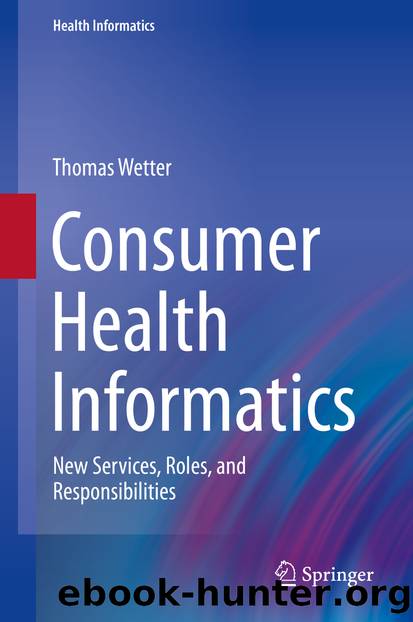 Consumer Health Informatics by Thomas Wetter