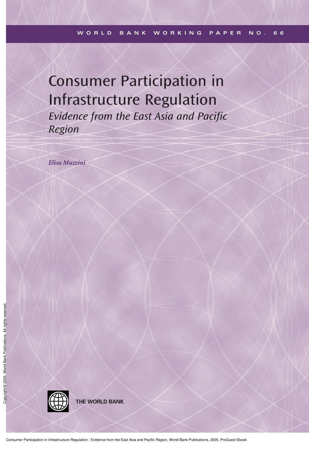 Consumer Participation in Infrastructure Regulation : Evidence from the East Asia and Pacific Region by Elisa Muzzini