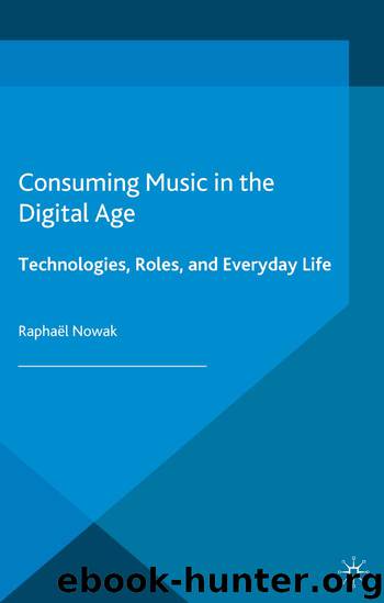 Consuming Music in the Digital Age by Raphaël Nowak