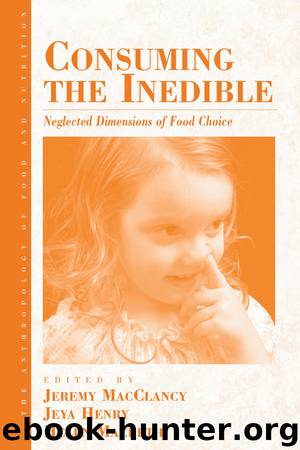 Consuming The Inedible by Jeremy M. MacClancy Jeya Henry Helen Macbeth
