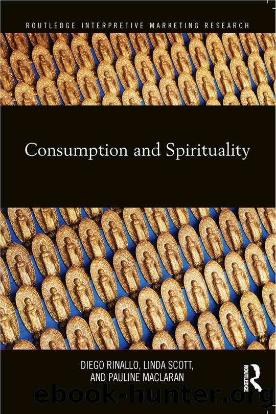 Consumption and Spirituality by Rinallo Diego;Scott Linda;Maclaran Pauline;